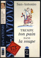 SAN-ANTONIO N° 173 " TREMPE TON PAIN DANS LA SOUPE " FLEUVE-NOIR DE 1999 - San Antonio