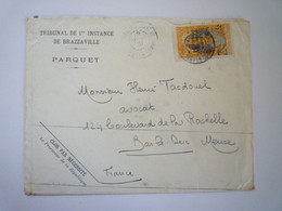 2022 - 4708  Enveloppe Au Départ De BRAZZAVILLE  à Destination De BAR-le-DUC  1931   XXX - Briefe U. Dokumente