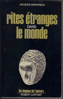 ROBERT-LAFFONT LES ENIGMES DE L'UNIVERS " RITES ETRANGES DANS LE MONDE  " DE 1974 - Robert Laffont