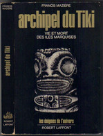 ROBERT-LAFFONT LES ENIGMES DE L'UNIVERS " ARCHIPEL DU TIKI  " DE 1972 - Robert Laffont