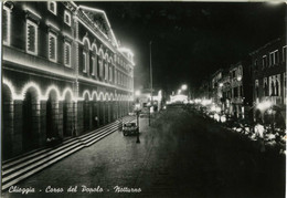 CHIOGGIA  VENEZIA  Corso Del Popolo Notturno - Chioggia