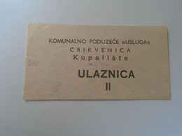 D192556 Croatia  Crikvenica  Kupaliste  - Ulaznica  - Entry Ticket 1965 - Tickets - Vouchers