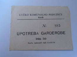 D192557  Croatia  RAB  Use Of Wardrobe  - Upotreba Garderobe - Lucko Komunalno Poduzece  - 50 Dinara  Ca 1965 - Tickets - Vouchers