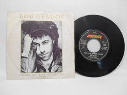 Bob Geldof  - This Is The World Calling  -  45 Giri - 45 T - Maxi-Single