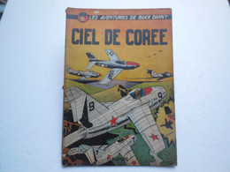 EO (Belge) BD Buck Danny N°11 Ciel De Corée 1954, Jean-Michel Charlier Et Victor Hubinon........PIN03.11.22 - Buck Danny