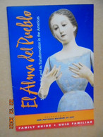 El Alma Del Pueblo - Spanish Folk Art And Its Transformation In The Americas. Family Guide / Guia Familiar - Kunstgeschichte