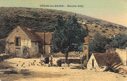 CPA - FRANCE - 33 - NERIS LES BAINS - Moulin Réty - Colorisée - Andere & Zonder Classificatie