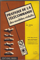 PRATIQUE DE LA TELECOMMANDE DES MODELES REDUITS  DE 1965 - Modelbouw