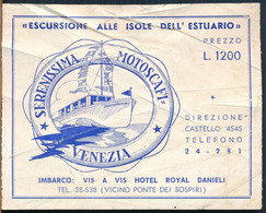 °°° BIGLIETTO TICKET - ESCURSIONE ALLE ISOLE DELL'ESTUARIO - VENEZIA SERENISSIMA MOTOSCAFI °°° - Europe