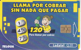 TARJETA DE GUATEMALA DE LLAMAR POR COBRAR SIN NADA QUE PAGAR (LADATEL) - Guatemala