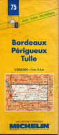 Carte Michelin  N: 75 - Bordeaux - Périgueux Tulle - Carte  Routière Et Touristique   Au  200000 ème  De 1992 - Cartes/Atlas