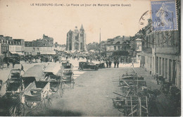 27 - LE NEUBOURG - La Place Un Jour De Marché (partie Ouest) - Le Neubourg