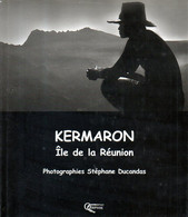 La Réunion : Kermaron Photographie Stéphane Ducandas (ISBN 2877631834 EAN 9782877631839) - Outre-Mer