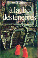 A L'aube Des Ténèbres Par Fritz Leiber - J'ai Lu