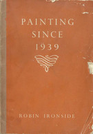 GBB02002 Painting  Since 1939 By Robin Ironside - Art History/Criticism