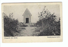 Oostduinkerke-Bains      Chapelle Dans Les Dunes - Oostduinkerke