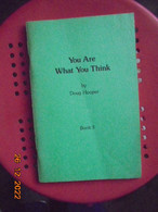 You Are What You Think, Book 3 By Doug Hooper - Psicología