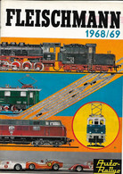 Livret  Catalogue    Trains   -   Machines A Vapeur- Fleischmann    -1968 - 1969 - 46 Pages - Chemin De Fer & Tramway