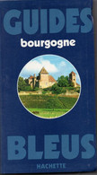 Collectif. Guide Bleu Bourgogne. - Bourgogne