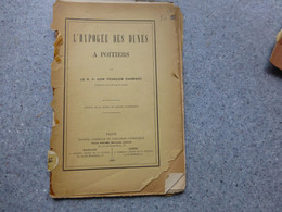 L'hypogée Des Dunes à Poitiers, RP Dom F. Chamard, 1884 RARE ; L 16 - 1901-1940