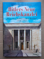 Hitlers Neue Reichskanzlei 1938-1945; Arndt Verlag; Colour Photos / Zeitgeschichte In Farbe - 5. Guerre Mondiali