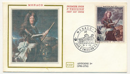 MONACO => Env FDC Soie - 1,00 Antoine 1er - Monaco-A  18/1/1972 - FDC