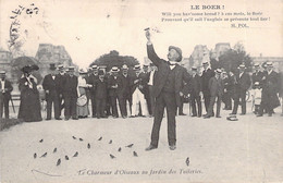 CPA France - Petits Métiers à Paris - Le Boer - Le Charmeur D'oiseaux Au Jardin Des Tuileries - Artesanos De Páris