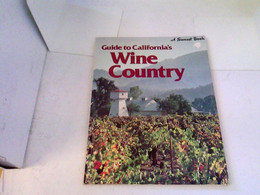 Guide To California's Wine Country - Eten & Drinken