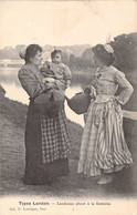 CPA - FOLKLORE - Types Landais - Landaises Allant à La Fontaine - Costumes