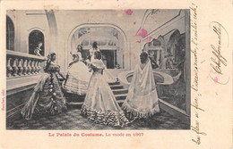 MODE - LE PALAIS DU COSTUME - LA MODE EN 1867 - PIONNIERE, 1900 - Mode