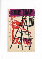 Livret     Trains  -  Baby  Trains H O  - 75005 Paris - 22 Pages - Jacques Perrin - Chemin De Fer & Tramway