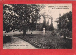 CPA 32 Barbotan Les Thermes Le Parc Des Bains Sulfureux Cachet 17 Région Hopital Temporaire N° 27 1915 - Barbotan