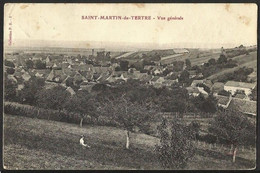 CP - FRANCE -- SAINT MARTIN DU TERTRE -- Vue Générale  1914 -  FM Militaire - Saint-Martin-du-Tertre