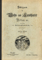 Architektur Buch Skizzen Für Wohn- Und Landhäuser Villen Etc. Hauptsächlich Holzarchitekturen 1897 Gros, Jacq. 60 Tafeln - Other & Unclassified