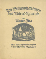 Regiment Buch Das Weihnachts-Märchen Des 50. Regiments Flex, Walter Mit Handzeichnungen Von Benno Eggert II - Regiments