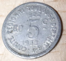 FRANCE COMITé REGIONAL TOULOUSE DPT HTE GARONNE BON POUR 5 CENTIMES ALUMINIUM 1922-1933 UNION LATINE COMITé DU SUD-OUEST - Monétaires / De Nécessité