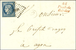 PC 2498 / N° 4 Belle Marge Cursive Rouge 45 / Pont-de / Bordes Sur Lettre Pour Agen. - SUP. - RR. - 1849-1850 Cérès