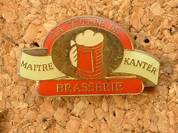 Pin's BIERE KANTERBRÄU - LES TAVERNES DE MAITRE KANTER - BRASSERIE - LA SHOP - Bière