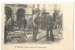 76    DIEPPE  SUR  LE  CARRE  DE  LA  POISSONNERIE - Dieppe