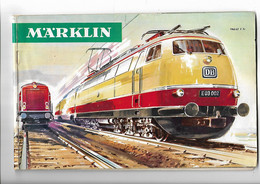 Livret   Catalogue  Trains  -  Marklin - 1966 - 1967 - 72 Pages - Chemin De Fer & Tramway