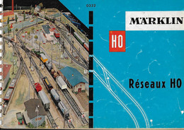 Livret Catalogue  Trains  -  Marklin -      Ho Reseaux   HO  0332  - 68 Pages - Chemin De Fer & Tramway