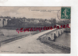 87- ST SAINT PRIEST TAURION - LE PONT ET LE VIADUC  VUE VERS LE VILLAGE - RARE EDITEUR VVE DEFOURNOUX - Saint Priest Taurion