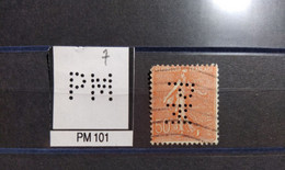 FRANCE  PM 101  INDICE 7 SUR SEMEUSE PERFORE PERFORES PERFIN PERFINS PERFO PERFORATION PERFORIERT - Gebraucht