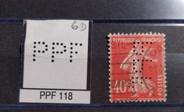 FRANCE  PPF 118  INDICE 6 SUR 194 PERFORE PERFORES PERFIN PERFINS PERFO PERFORATION PERFORIERT - Used Stamps