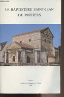 La Baptistère Saint-Jean De Poitiers - Collectif - 2004 - Poitou-Charentes