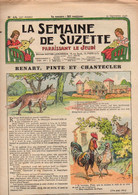 La Semaine De Suzette N°44 Renart, Pinte Et Chantecler - Suzette à Travers Le Monde - Exposition De 1937 Zoophilia - La Semaine De Suzette