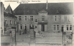 CARTE POSTALE  Ancienne De SAINT  LOUP Sur SEMOUSE - Hotel De Ville & école Des Filles - Saint-Loup-sur-Semouse