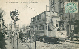 SEINE SAINT DENIS  VILLEMONBLE  Le Départ Du Nogentais  (tramway ) - Villemomble