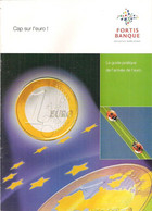 CAP SUR L'EURO - LE GUIDE PRATIQUE DE L'ARRIVÉE DE L'EURO - FORTIS BANQUE. - Unclassified