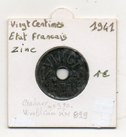 FRANCE   20 C  Etat  Français   1941   Zinc   Gadoury N°320 Et World Coins KM 899    Etat: Voir Scan - 20 Centimes